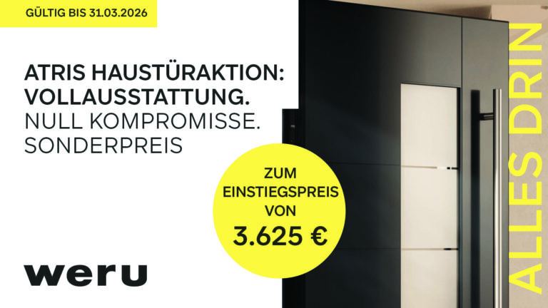 Moderne, dunkle Weru-Haustür mit seitlichem Glaselement, beworben als ATRIS Haustüraktion mit Vollausstattung ohne Kompromisse zum Sonderpreis. Ab sofort erhalten Sie die hochwertige Weru ATRIS Haustür in Vollausstattung zum attraktiven Einstiegspreis von 3.625 Euro – nur für kurze Zeit und gültig bis zum 31.03.2026.